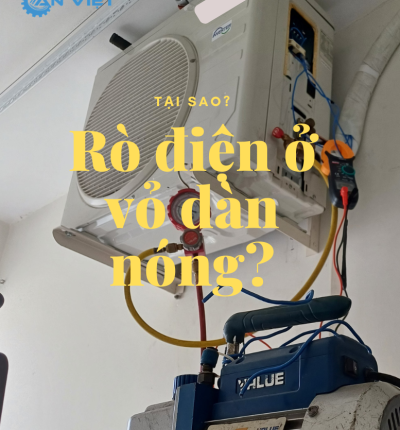 Rò điện ở vỏ dàn nóng máy lạnh, nguyên nhân và cách xử lý